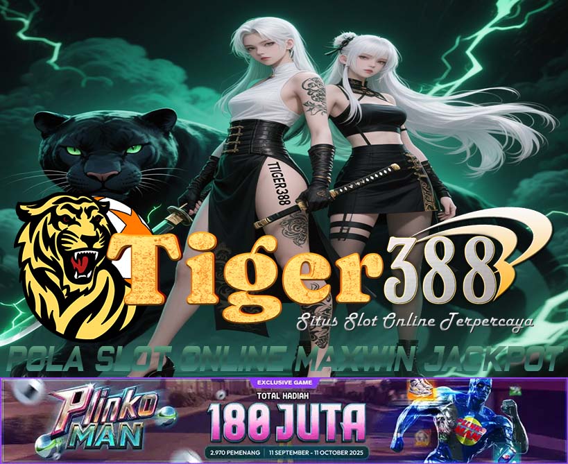 TIGERBET388 Slot Terbaik Layanan Customer Service 24 Jam