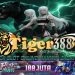 TIGERBET388 Slot Resmi Gacor Jackpot Besar Modal Receh